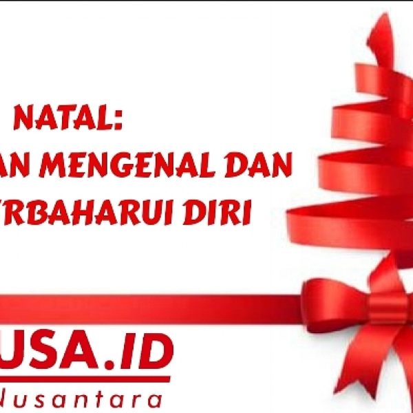 Natal: Panggilan Mengenal dan Memperbaharui Diri